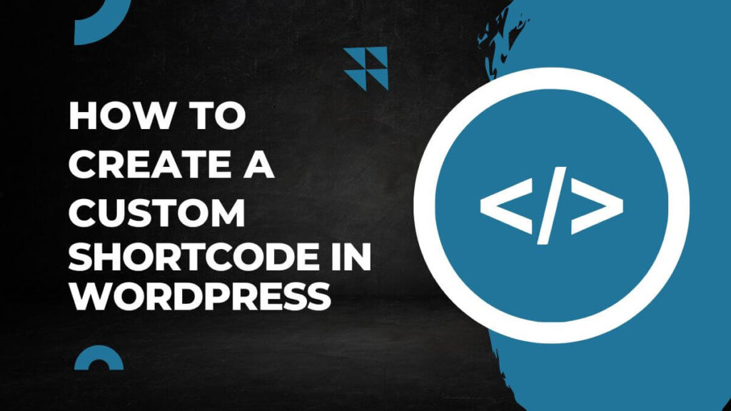 How to create a custom shortcode in WordPress