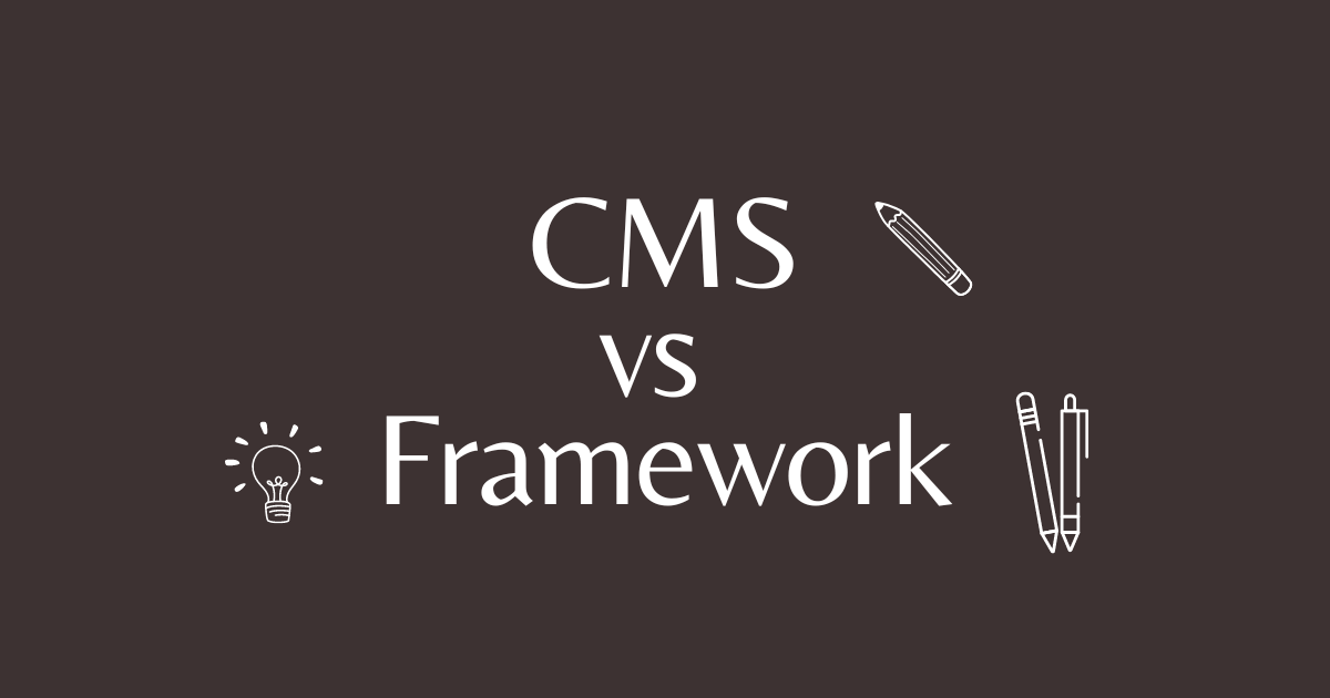 CMS or Framework